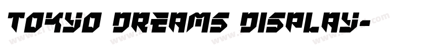 Tokyo Dreams Display字体转换